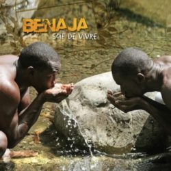Benaja - Soif de vivre