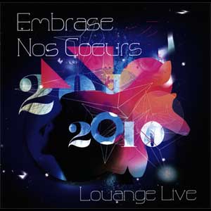 Embrase nos coeurs - Louange live