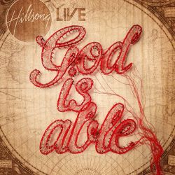 Hillsong Live - God is able