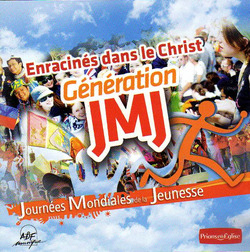 G�n�ration JMJ - Enracin� dans le christ