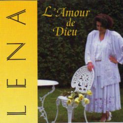 LENA - L'AMOUR DE DIEU