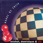 MICHEL DOMINIQUE ET CIE - MONDE DE FOLIE