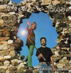 Claude & Julia - DIEU SE LEVE
