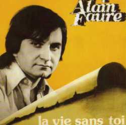 FAURE ALAIN - LES INOUBLIABLES-LA VIE SANS TOI
